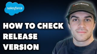 How to Check Salesforce Release Version Full 2024 Guide [upl. by Annairba]