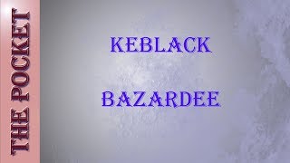 Karaoke KeBlack Bazardée [upl. by Acir]