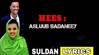 Cabdi jibaar gacaliye ft hibaaq gobaad ASLUUB BADANEEY  lyric 2020 [upl. by Servetnick916]