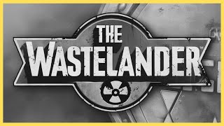 The Wastelander Trailer [upl. by Noiztneb]