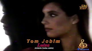 Tom Jobim  Luiza [upl. by Fabria]