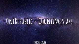 OneRepublic  Counting stars Lyrics [upl. by Kimberly]