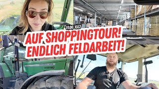 Endlich wieder Feldarbeit  Auf zum Baumarkt  FarmVLOG1037 [upl. by Otto465]