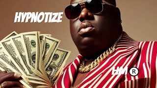 Hypnotize  Notorious BIG [upl. by Lynna472]