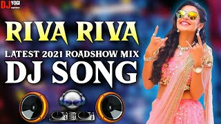 Riva Riva Dj Song  2k21 Roadshow Mix  JBL Hit Dj Song  Telugu Roadshow Mix  By Dj Yogi Haripuram [upl. by Nedloh]