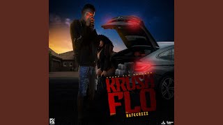 Krush Flo Official Audio [upl. by Oicinoid166]