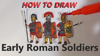 How to draw early Roman soldiers [upl. by Namaj]