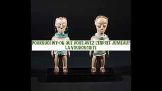 CODE amp PRINCIPE PREMIER DES JUMEAUX amp POURQUOI DITON QUE VOUS AVEZ LESPRIT JUMEAU LA VODOUCUITÉ [upl. by Atiuqat11]