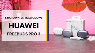 Słuchawki bezprzewodowe Huawei FreeBuds Pro 3 – dane techniczne – RTV EURO AGD [upl. by Curtice]