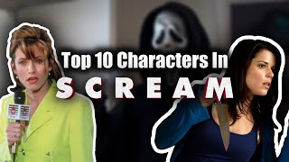 RANKING THE TOP 10 BEST CHARACTERS IN THE SCREAM FRANCHISE Scream Movies 16 scream scream7 [upl. by Arahas989]