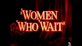 Lux Video Theatre s3e51 Women Who Wait Colorized Laraine Day Randy Stuart William Ching Drama [upl. by Whitcher130]