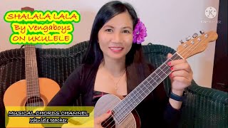 SHALALA LALA  Vengaboys  ON UKULELE  USING 3 EASY CHORDS FOR BEGINNERS [upl. by Gault]