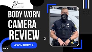 Axon Body 2 Body Worn Camera Review and Walkthrough [upl. by Mauchi84]