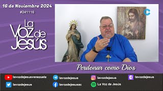 Perdonar como Dios  16 de Noviembre 2024 241116 [upl. by Poulter]