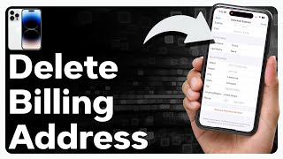 How To Delete Billing Address On iPhone [upl. by Alleiram]