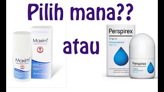 Pilih Mana Antiperspirant Deodoran Roll On Maxim atau Perspirex [upl. by Enilorak]