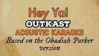 Hey Ya Outkast Obadiah Parker version Acoustic Karaoke [upl. by Esiom]