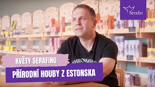 Květy Serafinu Přírodní houby z Estonska  Serafin byliny [upl. by Er684]