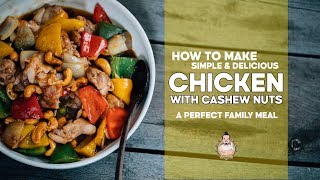 Chicken with Cashew Nuts  A Classic Family Meal  Easy Asian Recipes [upl. by Siraval15]