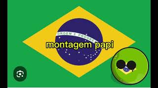 montagem papi do Brasil [upl. by Analli304]