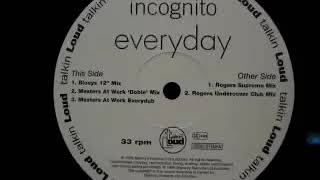 Incognito Everyday Masters at Work Dub [upl. by Wilmott]