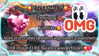 😳JETZT KNALLTS😳🐍Trennung🐍Konflikte🫣alles stürzt über deinem Gegenüber zusammenBalance🌟💞 [upl. by Ioves979]