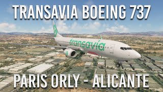 Transavia Boeing 737800 Paris Orly  Alicante in Microsoft Flight Simulator 2020 [upl. by Eilrahc362]