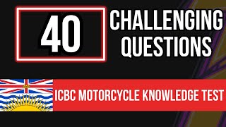 ICBC Motorcycle Knowledge Test 40 Challenging Questions [upl. by Kramal]