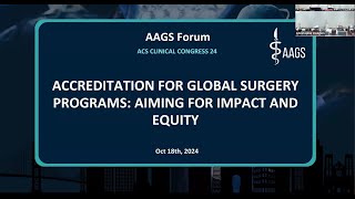 AAGS Forum 2024 Accreditation for Global Surgery Programs [upl. by Grimonia]