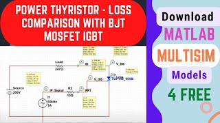 Power Electronics Lab 6c  Power Thyristor in Multisim  Loss comparison with BJT MOSFET IGBT [upl. by Ennybor]