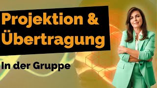 Übertragung amp Projektion erkennen Gut durch Gruppenkonflikte navigieren [upl. by Jagir]