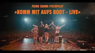 Feine Sahne Fischfilet  »Komm mit aufs Boot  Live« Official Video [upl. by Harras690]