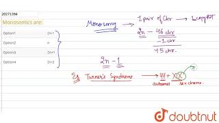Monosomics are [upl. by Neggem281]
