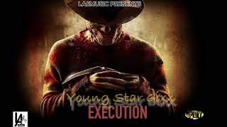 Young Star 6ixx  Execution Audio reggieriddim [upl. by Rubens36]