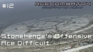 Stonehenges Offensive Ace Difficult  Ace Combat 04 Playthrough 12 [upl. by Macmillan]