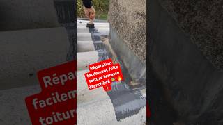 Réparation facilement fuite toiture terrasse étanchéité 👩‍🏭🔥🧯💯 [upl. by Ecnatsnok]