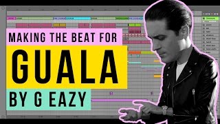 MAKING A BEAT GUALA  G EAZY REMAKE [upl. by Seely]