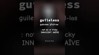 guileless mean definition meaning merriamwebster capcut [upl. by Caro514]