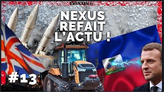 Nexus refait lactu 13 Mercosur missiles britanniques Palmade Macron quotconquot feat Farid AlWest [upl. by Piggy]