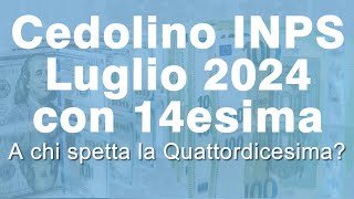 😍 CEDOLINO INPS di Luglio 2024 con Quattordicesima  Info e Aggiornamenti 💪 [upl. by Solokin]