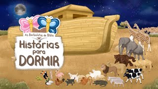 HISTÓRIA PARA DORMIR A ARCA DE NOÉ · DESENHO BÍBLICO INFANTIL KIDS CRIANÇAS [upl. by Thisbee]