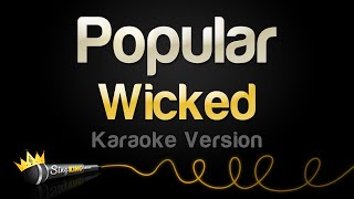 Wicked  Popular Karaoke Version [upl. by Westbrooke]