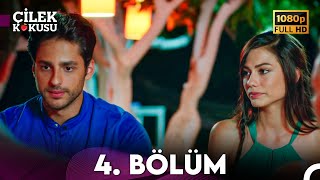 Çilek Kokusu 4 Bölüm FULL HD [upl. by Ydissahc]