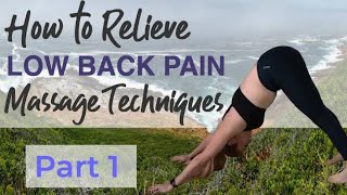 How To Relieve Low Back Pain  Massage Techniques [upl. by Nimar]