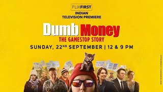 Dumb Money  Flix First  Indian Television Premiere  Promo  ampflix [upl. by Binnie591]