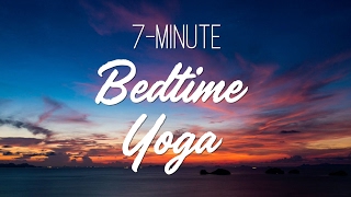 7 Minute Bedtime Yoga  Yoga With Adriene [upl. by Zipah]