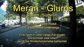 Meran – Glurns  Italien Italy  Südtirol  Real time amp Full length [upl. by Dippold]