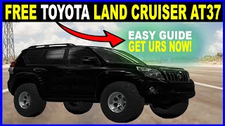 Best Way How to Get amp Unlock FREE Toyota Land Cruiser Arctic Trucks AT37  Forza Horizon 5 Seasonal [upl. by Peta]