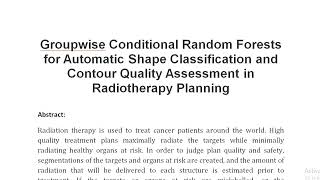 Groupwise Conditional Random Forests for Automatic Shape Classification and Contour Quality Assessme [upl. by Bloem838]