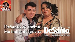 Sorina de la Timisoara amp DeSanto  Ma imbat de fericire [upl. by Schmitt878]